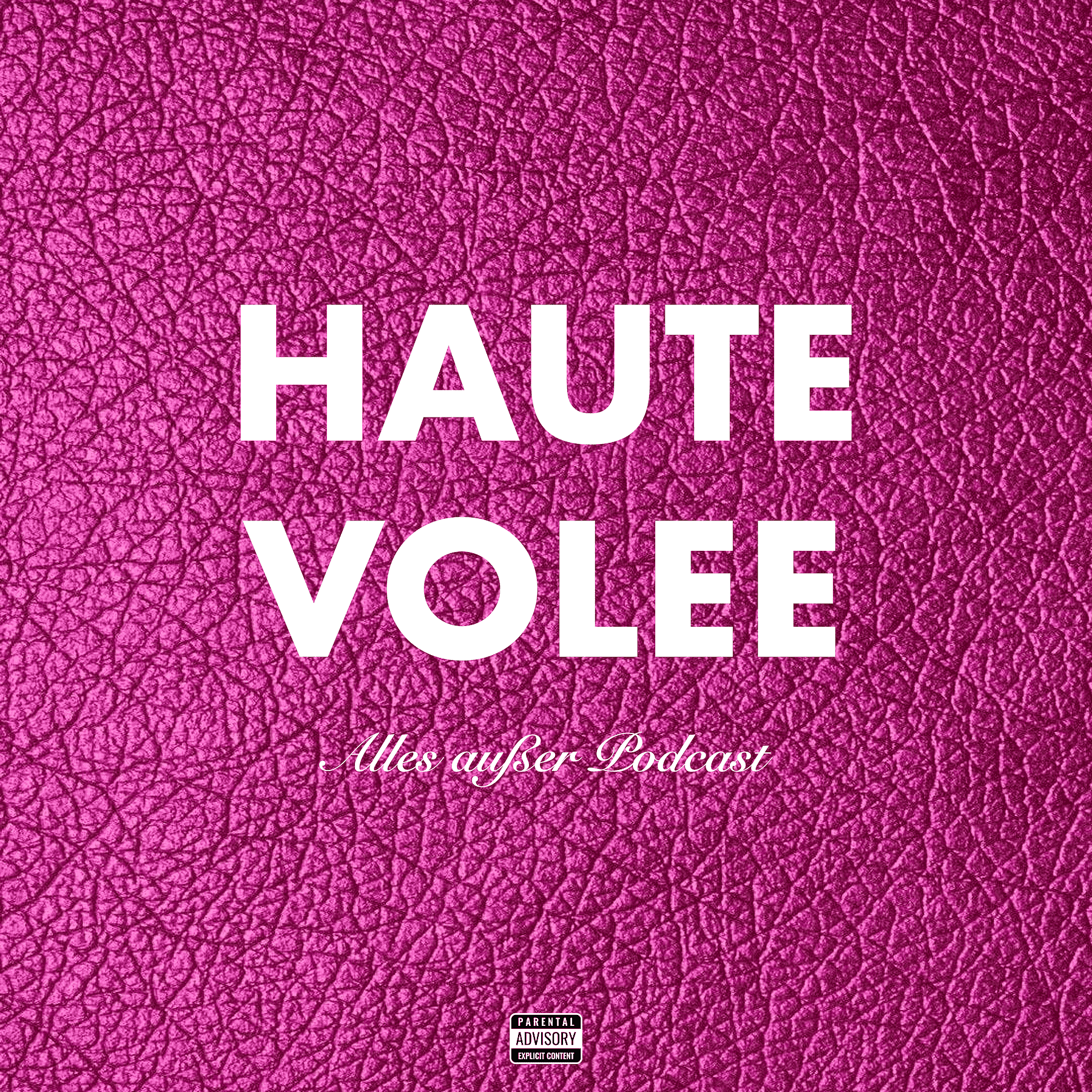 Podcast Hautevolee - Alles außer Podcast